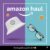 Todo sobre Amazon Haul y Cómo Conseguir Envíos desde 1€